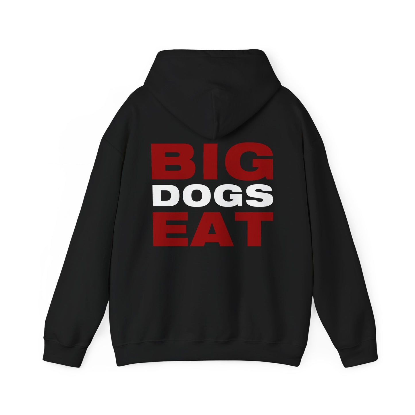 Adult - Big Dogs Eat Hoodie