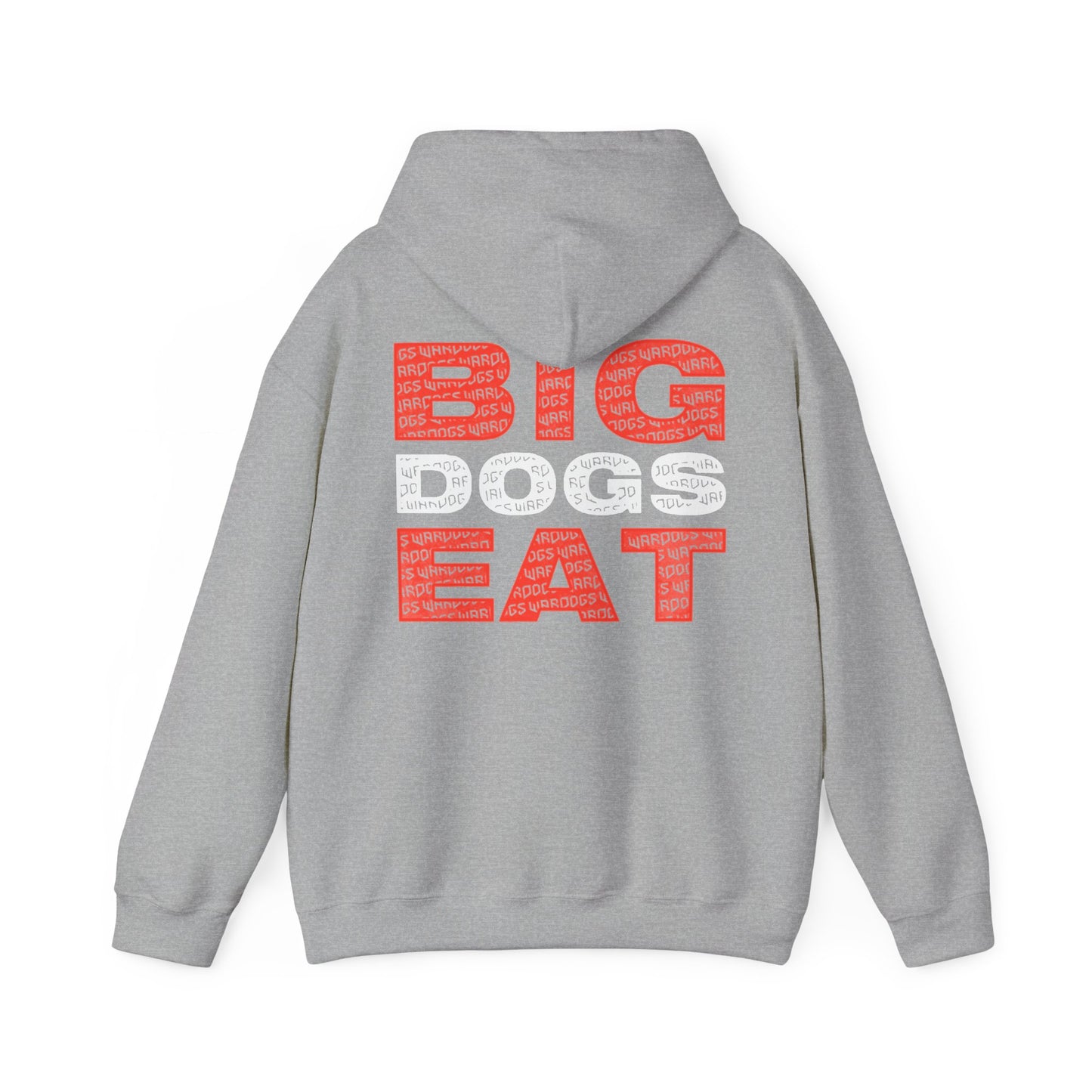 BIg Dogs Eat Hoodie